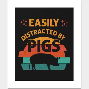 Easily Distracted By Pigs Funny Retro Pig Farmer Gifts design Posters and Art